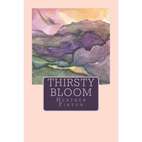 Thirsty Bloom Paperback, Northern Undercurrents