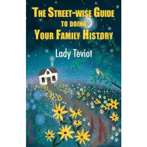 Street-Wise Guide to Doing Your Family History Hardcover, Edward Everett Root Publishers Co. Ltd