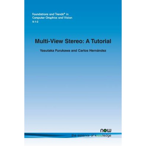 Multi-View Stereo: A Tutorial Color Paperback, Now Publishers
