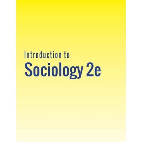 Introduction to Sociology 2e Paperback, 12th Media Services