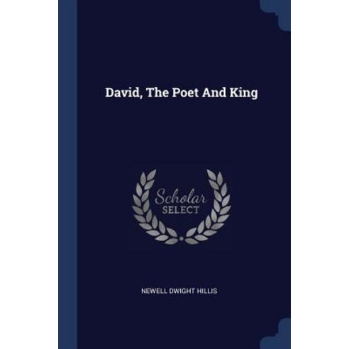 David the Poet and King Paperback, Sagwan Press