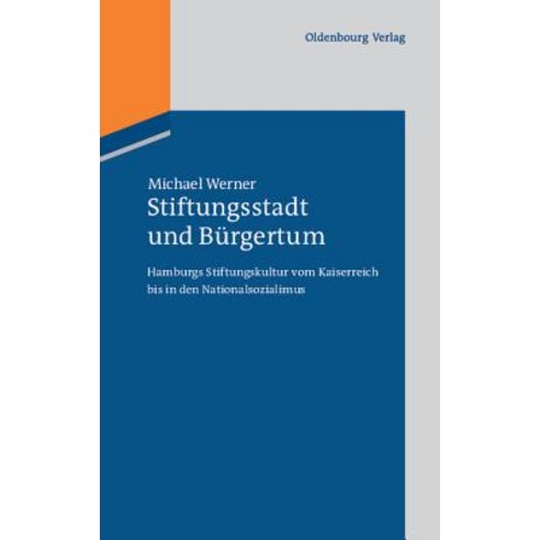 Stiftungsstadt Und Burgertum Paperback, Walter de Gruyter