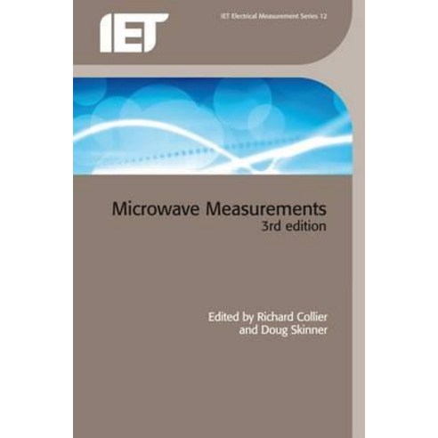 Microwave Measurements Hardcover, Institution of Engineering & Technology