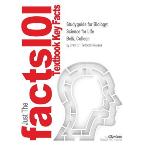 Studyguide for Biology: Science for Life by Belk Colleen ISBN 9780321767592 Paperback, Cram101