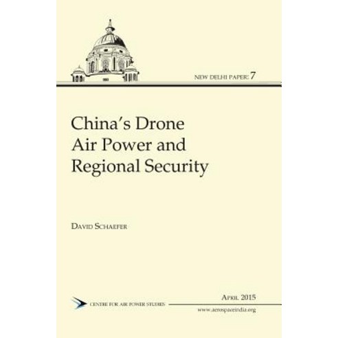 China''s Drone Air Power and Regional Security Paperback, K W Publishers Pvt Ltd