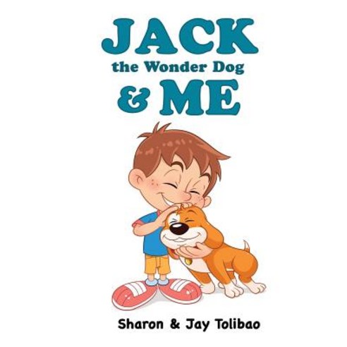 Jack the Wonder Dog & Me Paperback, Createspace Independent Publishing Platform