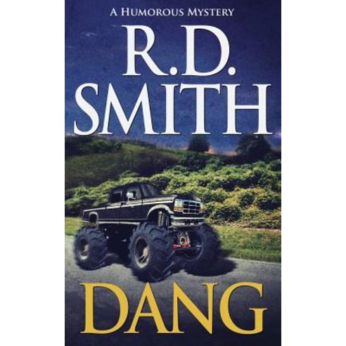 Dang: A Humorous Mystery Paperback, Bright Aurora Media