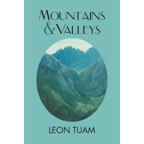 Mountains and Valleys Paperback, Authorhouse