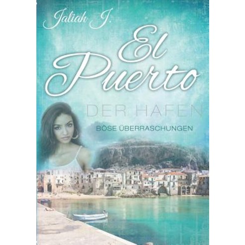 El Puerto - Der Hafen 7 Paperback, Books on Demand