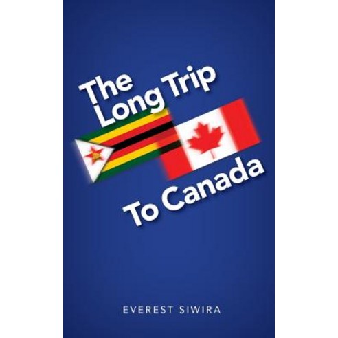 The Long Trip to Canada Paperback, Tellwell Talent