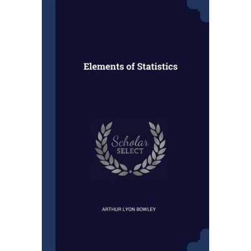 Elements of Statistics Paperback, Sagwan Press