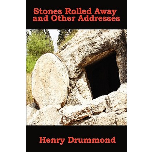 Stones Rolled Away and Other Addresses Paperback, Wilder Publications