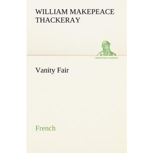 Vanity Fair. French Paperback, Tredition Classics