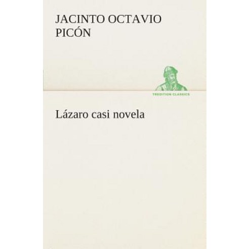 Lazaro Casi Novela Paperback, Tredition Classics