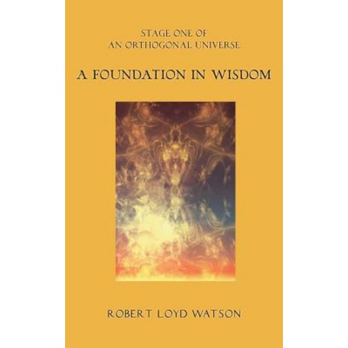 A Foundation in Wisdom Paperback, Flying Wiener Dog Studio, LLC