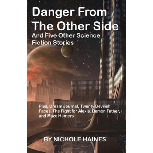 Danger from the Other Side and Five Other Science Fiction Stories. Paperback, Apollo Communications