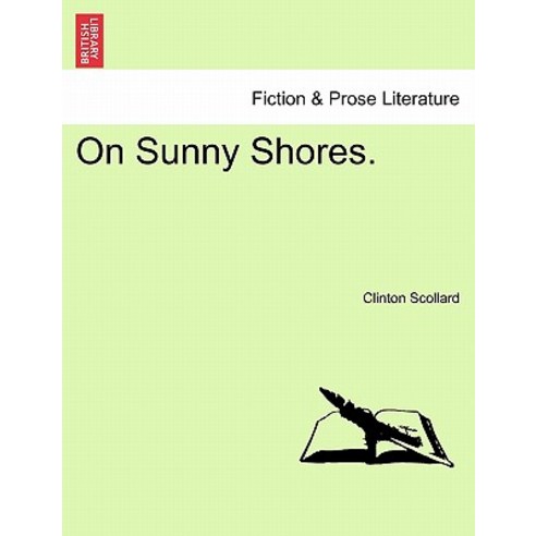 On Sunny Shores. Paperback, British Library, Historical Print Editions