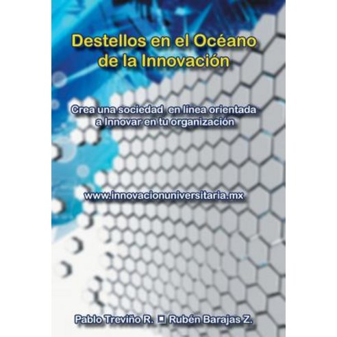 Destellos En El Oceano de La Innovacion Hardcover, Palibrio