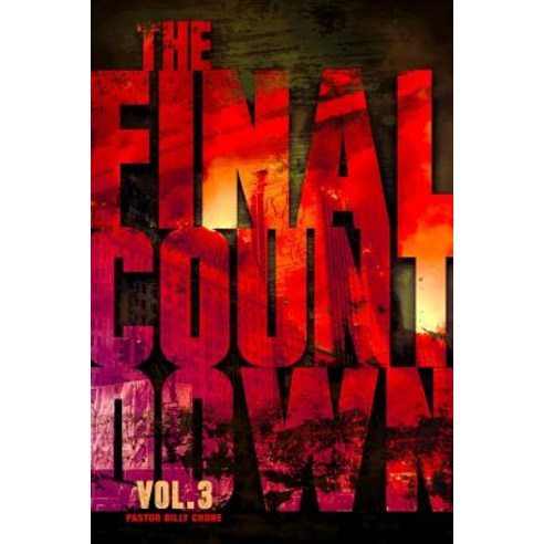 The Final Countdown Vol.3 Paperback, Get a Life Ministries