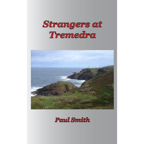 Strangers at Tremedra Paperback, Createspace Independent Publishing Platform