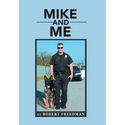Mike and Me Hardcover, Xlibris Us
