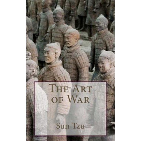 Sun Tzu - The Art of War Paperback, Createspace Independent Publishing Platform