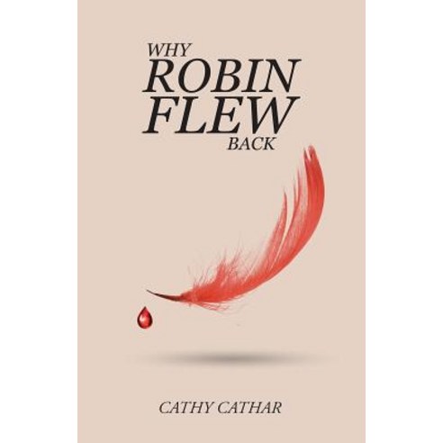 Why Robin Flew Back Paperback, Austin MacAuley