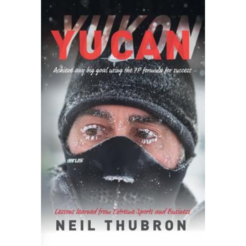 Yucan: Achieve Any Big Goal Using the 7p Formula for Success Paperback, Createspace Independent Publishing Platform