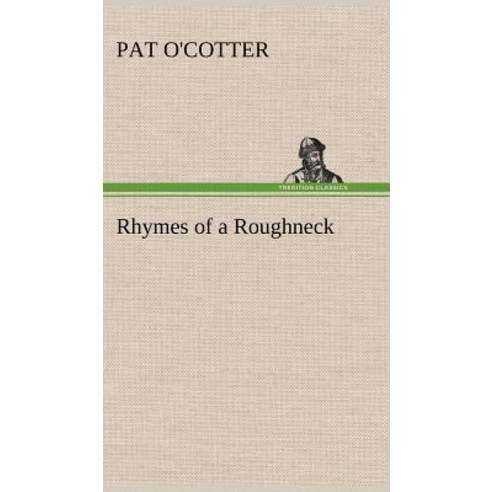 Rhymes of a Roughneck Hardcover, Tredition Classics