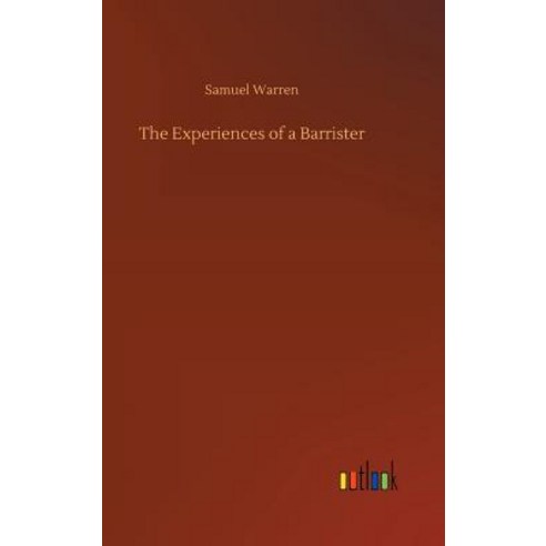 The Experiences of a Barrister Hardcover, Outlook Verlag