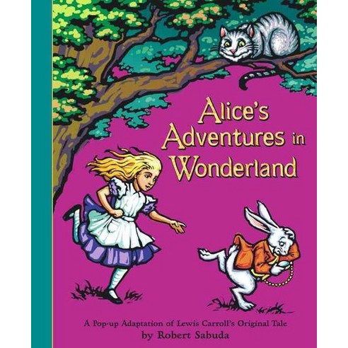 Alice''s Adventures in Wonderland (Pop-Up)