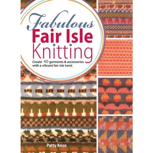 (영문도서) Fabulous Fair Isle Knitting Hardcover