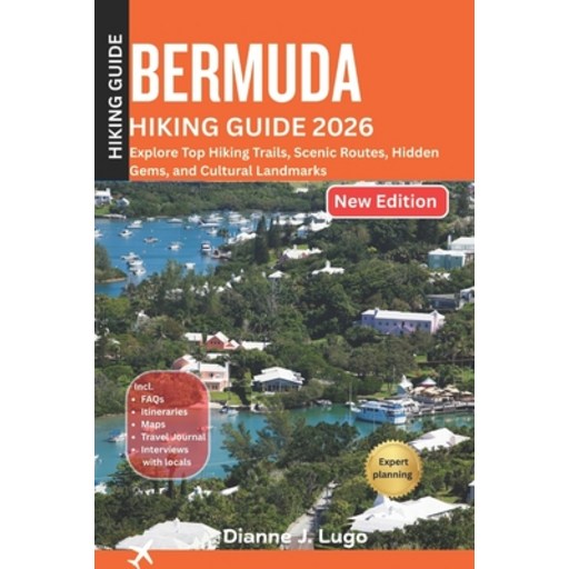 (영문도서)Bermuda Hiking Guide 2026: Explore Trails, Culture, and Hidden Gems Beyond the B..., Paperback