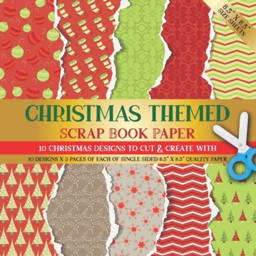 (영문도서) Christmas Themed Scrapbook Paper: 10 Christmas Designs for Scrapbooking Origami Collage Art Card ... Paperback