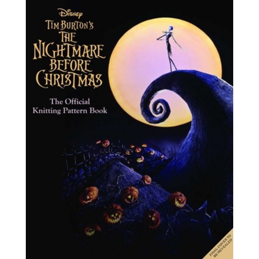 (영문도서) The Disney Tim Burton's Nightmare Before Christmas: The Official Knitting Guide to Halloween ... Hardcover
