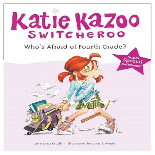 Katie Kazoo Super Special : Who's Afraid of Fourth Grade?, Grosset & Dunlap