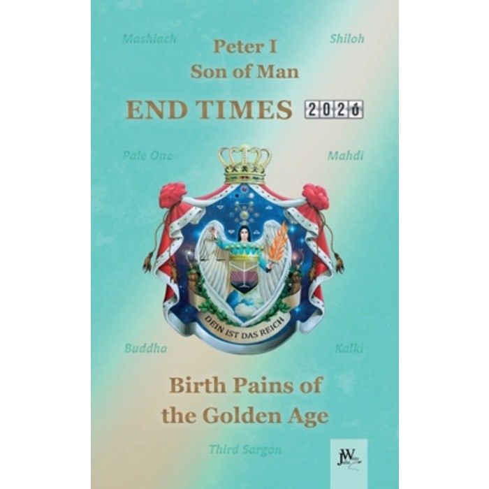 End Times: Birth Pains of the Golden Age Hardcover, Julia White Publishing, English, 9783934402454 대표 이미지 - Julia 책 추천