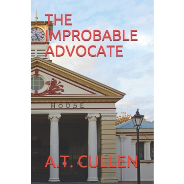 The Improbable Advocate, Paperback